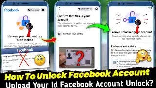 How To Unlock Facebook Account Confirm Your Identity | Facebook Account Locked How To Unlock 2024
