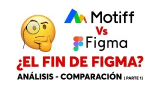Motiff con IA Nuevo rival de Figma - Análisis y comparativa (parte 1)