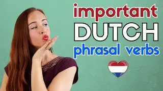 Nederlandse "PHRASAL verbs": hoe gebruik je ze CORRECT? (NT2 - A2/B1)