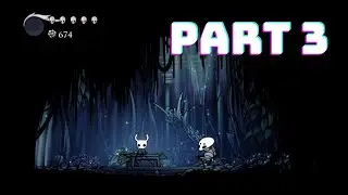 Hollow Knight - Let's Play Part 3 playthrough ( no commentary )