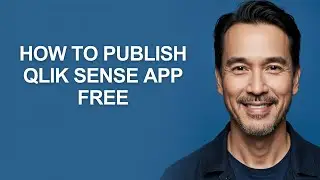 How to Publish Qlik Sense App Free - KevinHowTo