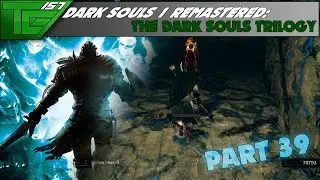 Dark Souls Remastered   Part 39