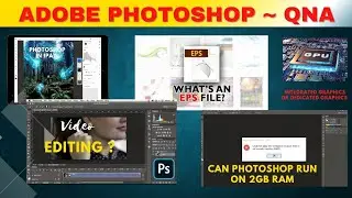 Adobe Photoshop - Video Editing In Photoshop Possible? EPS Files | RAM | QNA
