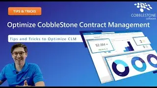 Tips & Tricks: Optimize CobbleStone Contract Management