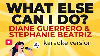 Diane Guerrero & Stephanie Beatriz - What Else Can I Do? (from 'Disney's Encanto') (Karaoke Version)