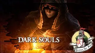🔥 Dark Souls: Prepare To Die Edition 🔥 #1 ЧЕРНОДУШНЫЙ) 
