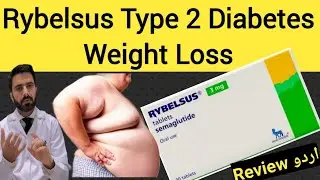 Rybelsus Tablet Uses Dose And Side Effects | How to take Rybelsus tablet | Weight Loss Tablet