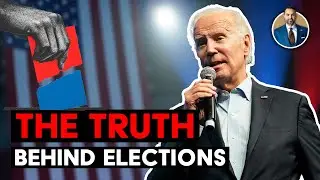 The Truth Behind Elections