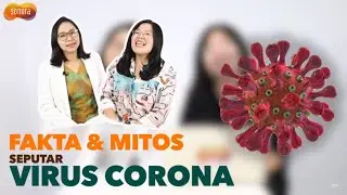 Mitos dan Fakta Virus Corona | Health Corona