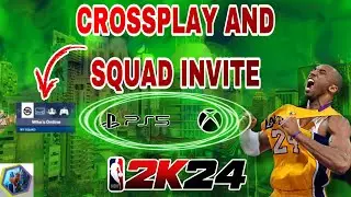 How to use CROSSPLAY and Invite to Squad in NBA 2K24