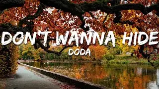 Doda - Don't Wanna Hide Doda (Text/Lyrics)