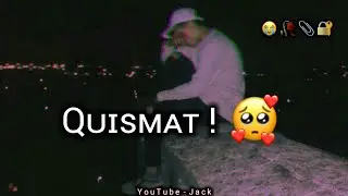 Quismat ! 😭 Emotional deep lines | mood off status | Very sad status | Sad status