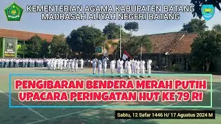 Pengibaran Bendera Merah Putih || Upacara Peringatan HUT ke 79 RI