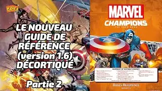 Le guide de référence 1.6 décortiqué ! (partie 2 - entrées F à R) [Marvel Champions]