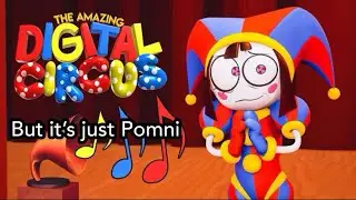 The amazing digital circus pilot but it’s just Pomni