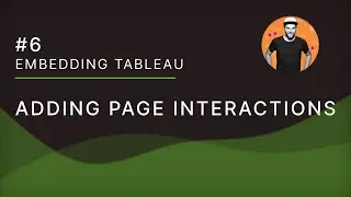 Embedding Tableau - 06 Adding Page Interactions
