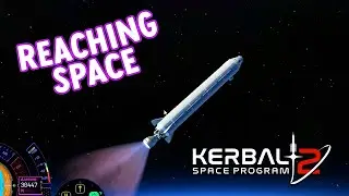 REACHING SPACE IN KSP: 2 Gameplay S2E2