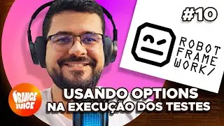 ROBOT-FRAMEWORK: USANDO OPTIONS NA EXECUÇÃO DOS TESTES | Orange Juice 🍊