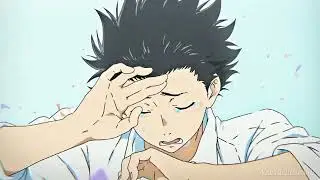 A Silent Voice -: AMV Edit | Watchwithsushil |