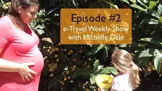Having Babies Abroad - e-Travel Weekly Show #2