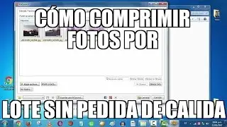 como comprimir tus fotos por lote sin perdida de calidad