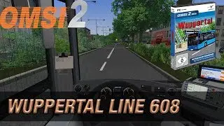 OMSI 2 | Wuppertal Line 608 | Barmen Bf - Oberbarmen Bf