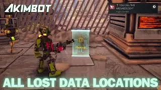 AKIMBOT - All Lost Data Locations (You Call This Archaeology Trophy & Achievement Guide)