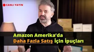 CANLI - Amazon Satış Artırma & Lansman Etkinliği