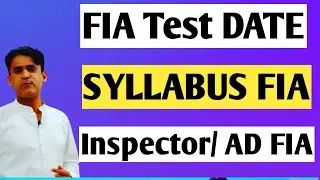 Syllabus || Test Date || Age || FIA Inspector and Assistant Director FIA ||