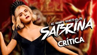 El Mundo Oculto de Sabrina: Parte 3 | Crítica