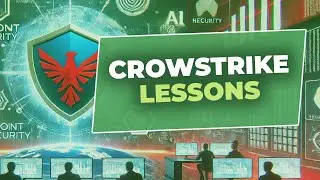 A Breakdown of the CrowdStrike Incident Lessons Learned