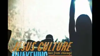 Awaken Me - Jesus Culture