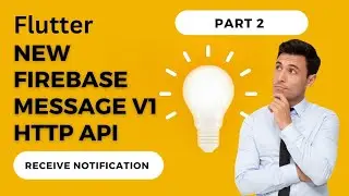 Flutter Firebase Cloud Messaging (V1) | How to receive notification | Migrating to new Http V1 API