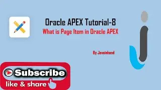 Oracle APEX Tutorial(8)-Full Description of Page Item in Oracle APEX