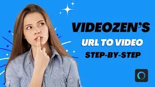 VideoZen's URL to Video Feature- COMPLETE Step-By-Step Tutorial