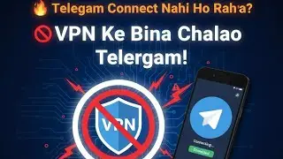 Telegram Without VPN Kaise Chale | Telegram Connection Problem Fix 2026 | TG Not Connecting Solution