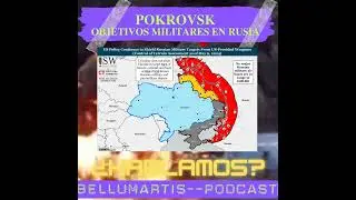 Rusia avanza hacia Pokrovsk. OBJETIVOS MILITARES RUSOS AL ALCANCE DE LOS ATACMS Y PALYANYTSYA ¿HA...