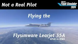 Flysimware Learjet 35A | Not a Real Pilot | KPUB to KIWA (IFR)