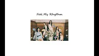 ♪ ` Feel My Rhythm - Red Velvet ♪ ` One Hour Version