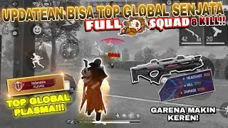 UPDATE TERBARU AKHIRNYA FREE FIRE BISA NGEJAR TOP GLOBAL SENJATA!! GUA MAKE PLASMA 6 KILL 8RIBU😱