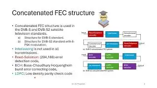 Turbo Codes, LDPC ,Trellis Modulation, and Concatenated Systems
