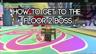[Roblox Sword Blox Online] How to get to the Floor 2 Boss