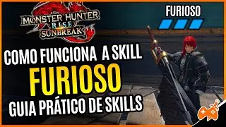 ESTAMINA INFINITA? COMO FUNCIONA a SKILL FURIOSO / FURIOUS, DICAS para mandar bem em SUNBREAK