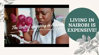 How much i spend on monthly shopping | Cost of living in Kenya | living alone vlogs