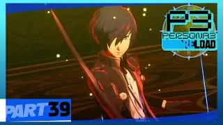 Persona 3 Reload Playthrough Ep 39: Night Battles Glory