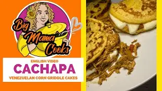 Cachapas | Venezuelan Corn Griddle Cakes 
