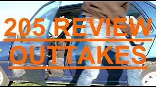 Peugeot 205, the wonky outtake blooper bits