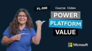 Business value of Microsoft Power Platform in the age of AI | PL-900 | Episode 1