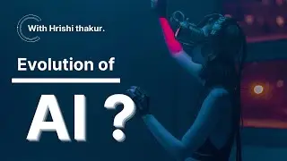 The Evolution of AI
