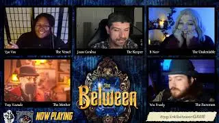 The Between Part 8 | A +1 Gauntlet Campaign